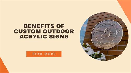 Benefits of Custom Outdoor Acrylic Signs